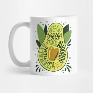 WE Can Go Together Like Avocado Mug